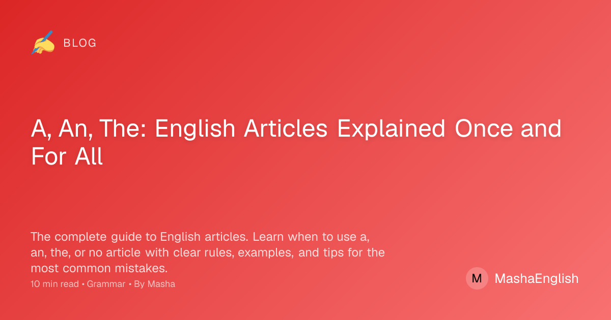 English Articles Explained - A, An, The Complete Guide | Learn With Masha