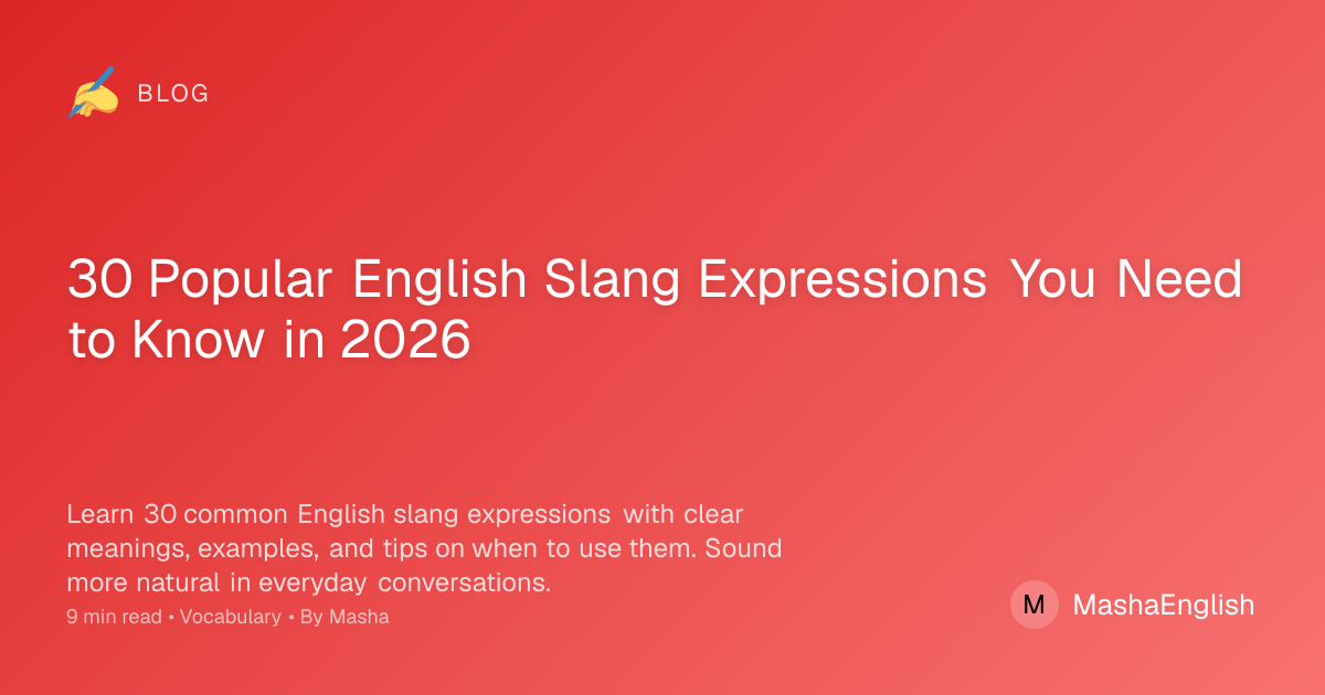 30 Popular English Slang Expressions - Meanings and Examples | Learn ...